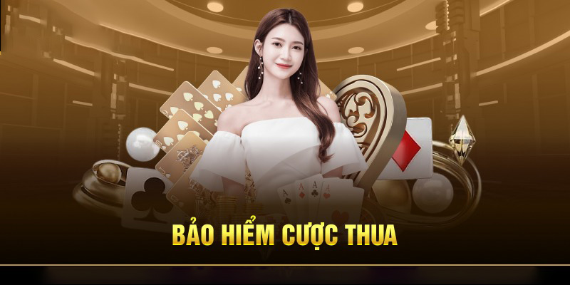 Bảo hiểm cược thua